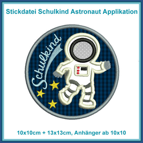Stickdatei Schulkind Astronaut Applikation Button Schule Schulstart Schulanfang